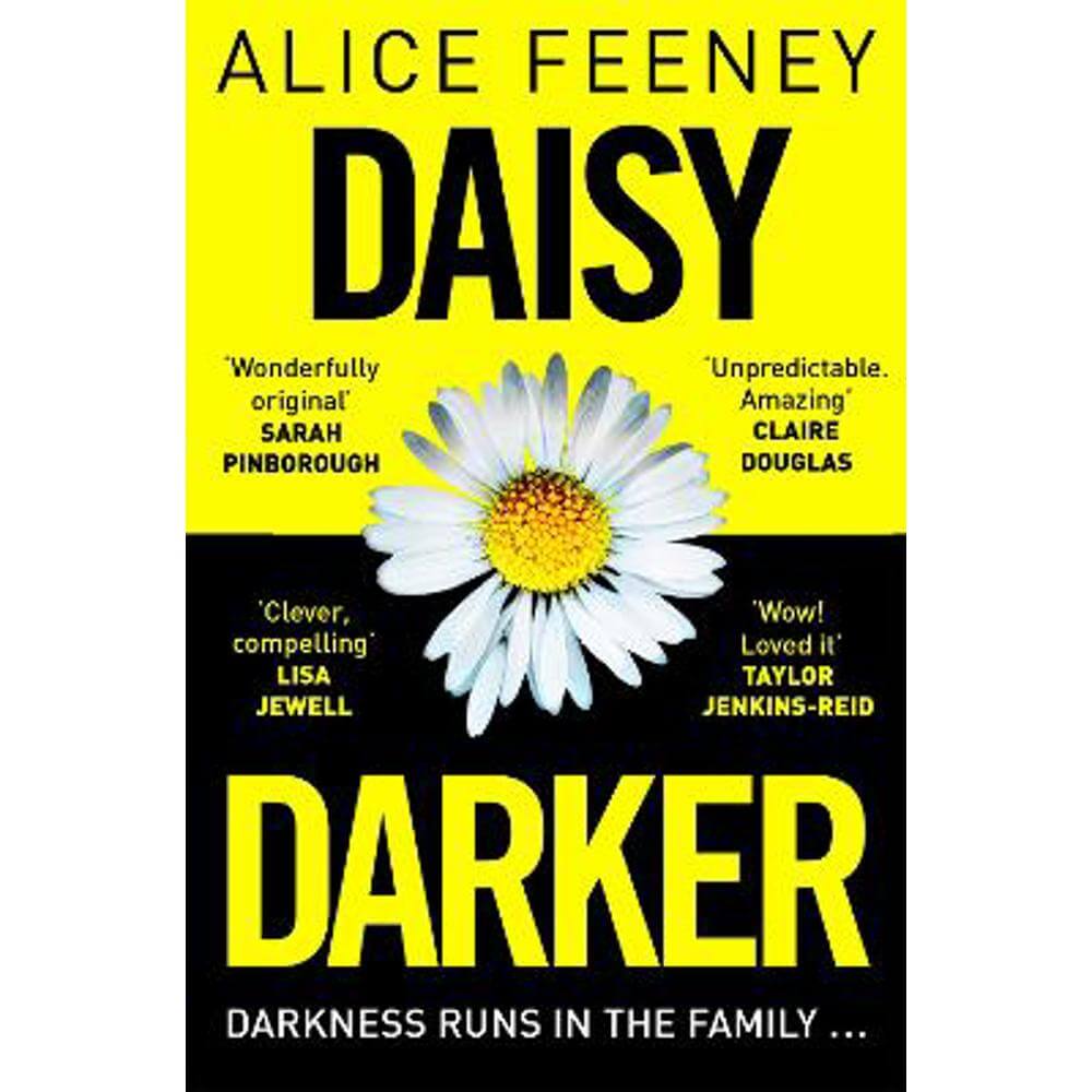 Daisy Darker: A Gripping Psychological Thriller With a Killer Ending You'll Never Forget (Paperback) - Alice Feeney